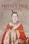 Oben steht "THE PRIEST'S TALE: A FANTASY OF THE SPIRITUAL LIFE". Darunter eine Illustration eines Priesters in Roben mit Schale., Buch