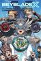 „BEYBLADE X“, Story von Homura Kawamoto und Hikaru Muno, Art von Posuka Demizu und ZIONAO. Fünf Charaktere mit Beyblades., Buch