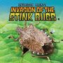 Text: "INVASION ALERT! INVASION OF THE STINK BUGS". Darunter ein detailreiches Bild einer braunen Stinkwanze auf einem Blatt., Buch