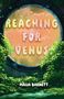 Maija Barnett: Reaching for Venus, Buch