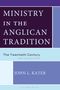 MINISTRY IN THE ANGLICAN TRADITION, The Twentieth Century, JOHN L. KATER; Blau- lila abstrakte Buchgestaltung., Buch