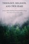 "Theology, Religion, and Twin Peaks", Herausgeber: John Anthony Dunne & Kris Song. Nebel über einem dichten grünen Wald., Buch