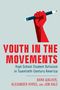 Ein roter, erhobener Arm mit einem Stift. Text: "YOUTH IN THE MOVEMENTS" und Autoren: Dara Walker, Alexander Hyres, Jon Hale., Buch