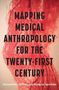 : Mapping Medical Anthropology for the Twenty-First Century, Buch