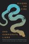 Joshua Ozymy: Ozymy, J: Rivers on Fire and Corporate Liars, Buch