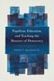 Robert V Bullough: Populism, Education, and Teaching the Manners of Democracy, Buch