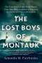 Amanda M. Fairbanks: The Lost Boys of Montauk: The True Story of the Wind Blown, Four Men Who Vanished at Sea, and the Survivors They Left Behind, Buch