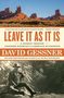 David Gessner: Leave It as It Is: A Journey Through Theodore Roosevelt's American Wilderness, Buch