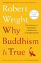 Robert Wright: Why Buddhism Is True, Buch