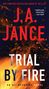 J A Jance: Jance, J: Trial by Fire, Buch