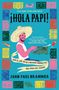 John Paul Brammer: Hola Papi, Buch