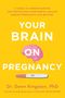 Dawn Kingston: Your Brain on Pregnancy, Buch