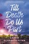 Laurie Elizabeth Flynn: Till Death Do Us Part, Buch