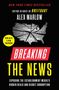 Alex Marlow: Breaking the News, Buch