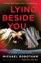 Michael Robotham: Lying Beside You, Buch