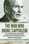 David Gelles: The Man Who Broke Capitalism, Buch