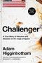 Adam Higginbotham: Challenger, Buch