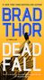 Brad Thor: Dead Fall, Buch