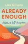 Lisa Olivera: Already Enough, Buch