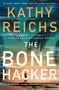 Kathy Reichs: The Bone Hacker, Buch