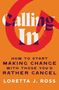 Loretta J Ross: Calling in, Buch