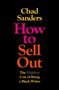 Chad Sanders: How to Sell Out, Buch