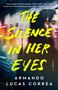 Armando Lucas Correa: The Silence in Her Eyes, Buch