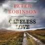 Peter Robinson: Careless Love: A DCI Banks Novel, MP3