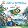 Text: "JUST A DAYDREAM BY MERCER MAYER." Illustration: Ein Tier in einem Superheldenkostüm fliegt über eine Wiese.
