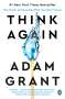 Adam Grant: Think Again, Buch