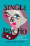 Caroline Young: Single and Psycho, Buch