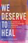 We Deserve to Heal, Buch, Buch