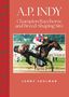 "A.P. INDY. Champion Racehorse and Breed Shaping Sire. Lenny Shulman. Ein Rennpferd mit Jockey im Vollgalopp.", Buch