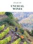 "ATLAS OF UNUSUAL WINES". Ein steiler Weinberg mit grünen Reben, ein Mann arbeitet mit einer Maschine., Buch