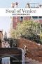 Thomas Jonglez: Soul of Venice, Buch, Buch