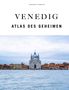 "Jonglez Verlag. Venedig. Atlas des Geheimen." zeigt Venedig mit einer Kirche am Wasser vor einem wolkigen Himmel., Buch