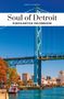 "Soul of Detroit: Einzigartige Erlebnisse" von Margot Guicheteau. Brücke über einem Fluss, Skyline von Detroit., Buch