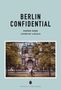 Text: "Berlin Confidential; Hidden Gems Loved by Locals". Darunter radelt jemand vor einem prächtigen Gebäude durch einen Park., Buch