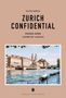 Olivia Garcin: Zurich confidential, Buch