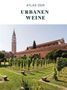 "Atlas der urbanen Weine." Ein gepflegter Weinberg vor einem historischen Gebäude mit Turm und rotem Ziegeldach., Buch