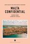 "Malta Confidential: Hidden Gems Loved by Locals." Eine Luftaufnahme einer Stadt am Meer mit historischen Gebäuden., Buch