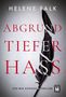 Helene Falk: Abgrundtiefer Hass, Buch