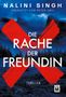 Nalini Singh: Die Rache der Freundin, Buch, Buch