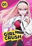 Midori Tayama: Girl Crush - Band 1, Buch, Buch