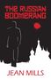 Jean Mills: The Russian Boomerang, Buch