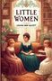 Louisa May Alcott: Little Women(Illustrated), Buch