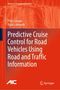 Balázs Németh: Predictive Cruise Control for Road Vehicles Using Road and Traffic Information, Buch