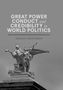 Sergey Smolnikov: Great Power Conduct and Credibility in World Politics, Buch