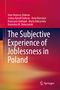 Joshua Kjerulf Dubrow: The Subjective Experience of Joblessness in Poland, Buch