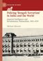 Michael Silvestri: Policing 'Bengali Terrorism' in India and the World, Buch